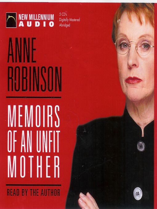Title details for Memoirs of an Unfit Mother by Anne Robinson - Available